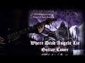 Dissection  where dead angels lie  guitar cover