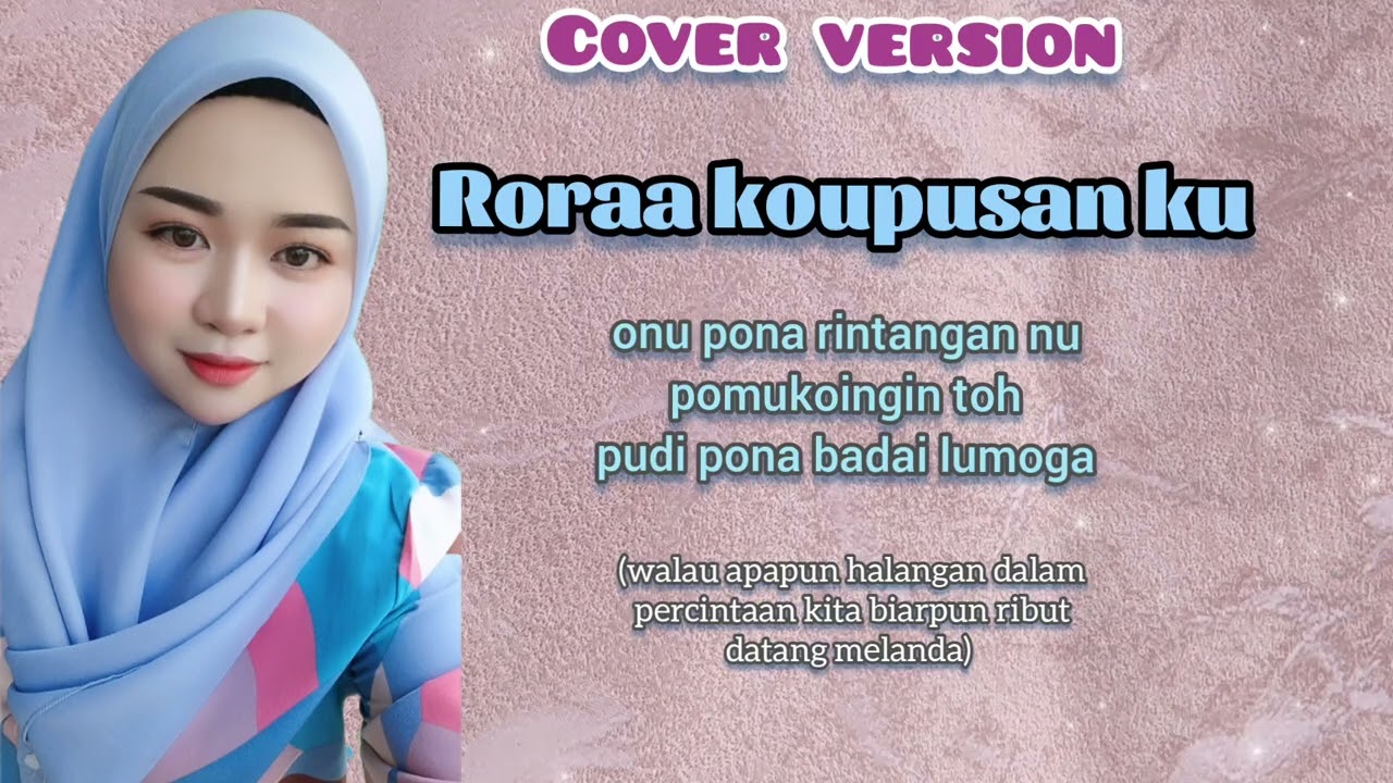 RORAA KOUPUSAN KU - ERICK SALIWANG | VERSI PEREMPUAN (FEMALE VERSION) | COVER BY ELLA T. 