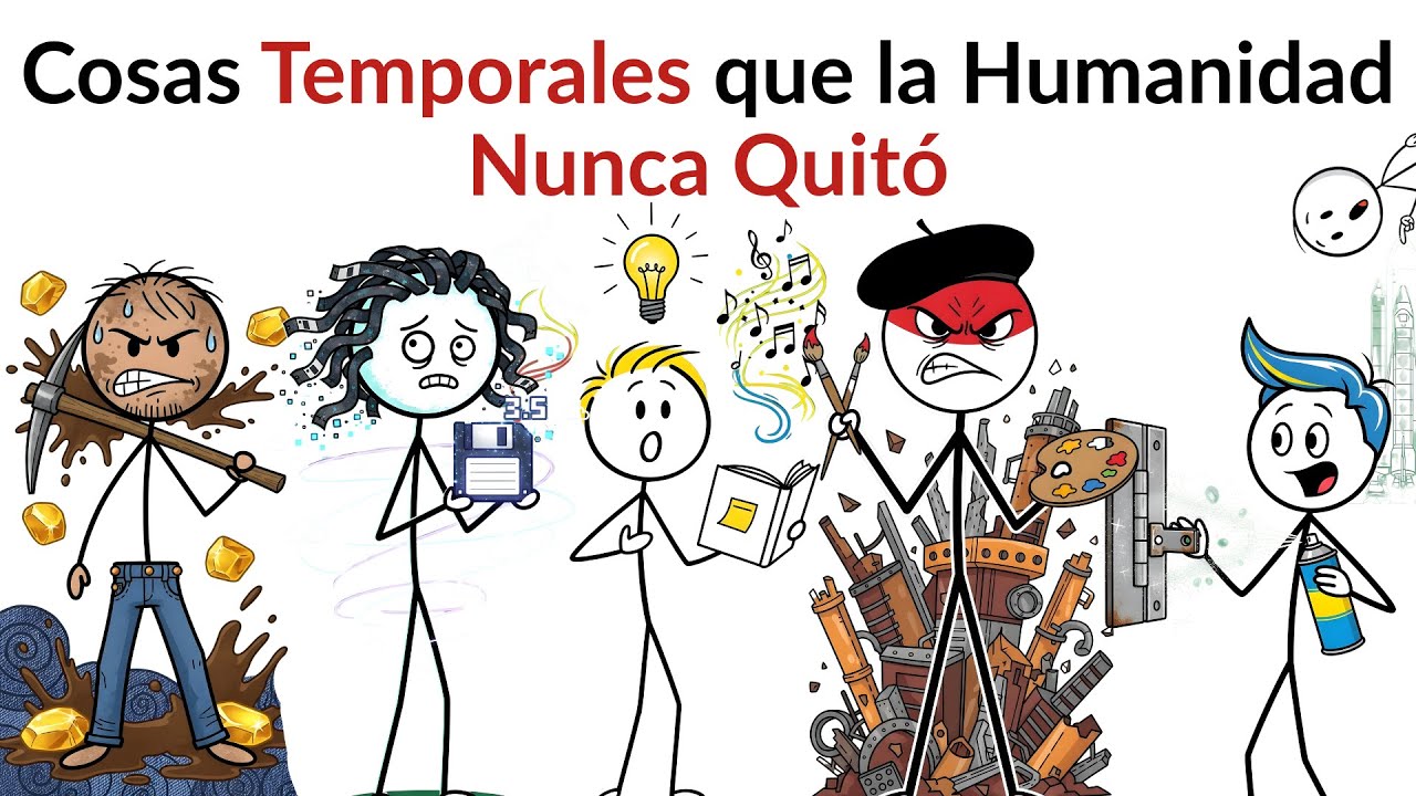 Cosas Temporales que la Humanidad Nunca Quitó