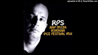 RPS - Rap Moją Kokainą (D!CE Festival Mix)