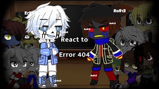 Undertale react to Error 404
