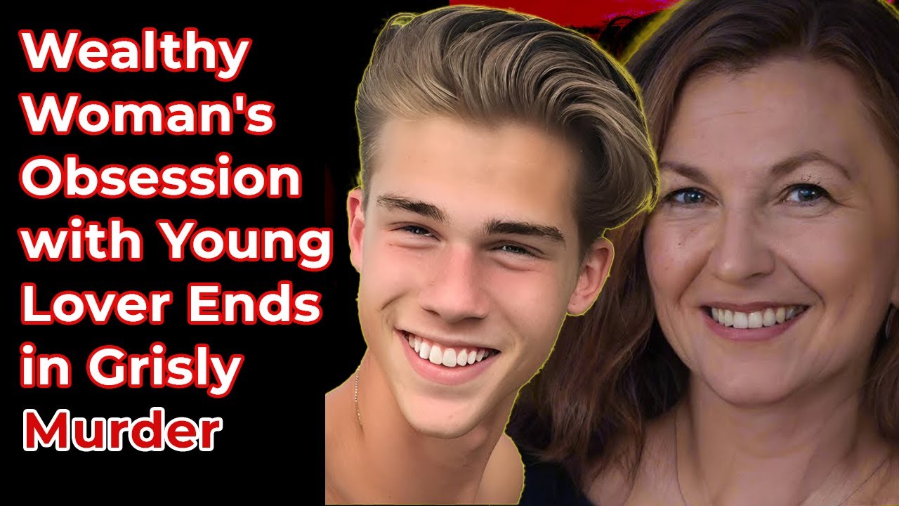 True Crime Documentary | Wealthy Woman's Obsession with Young Lover Ends in Grisly Murder