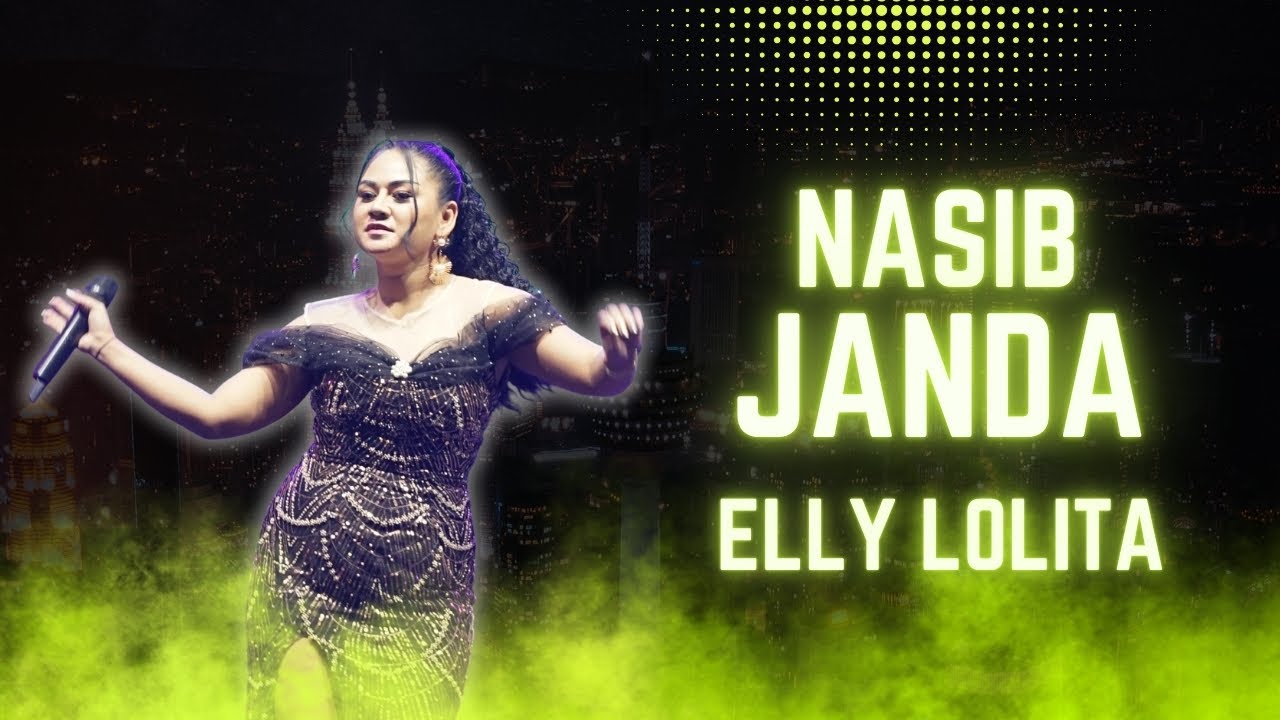 NASIB JANDA - ELLY LOLITA |  Mardatila Group