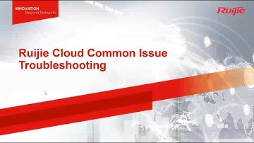 Ruijie Cloud Common Issue Troubleshooting