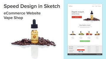 Speed Design in Sketch 3 - Responsive  ecommerce Vape Shop Website
