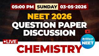 NEET 2026 Chemistry Question Paper Discussion LIVE | Full Paper Analysis | Brilliant Pala
