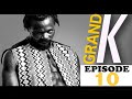 Grand k episode 10  la maitrise du tao