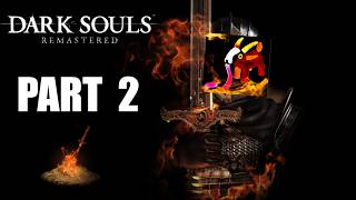 Dark Souls | Part 2 | MYSTERY FOG WALL