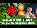 Bedeutung und Relevanz von IgG-Nahrungsmitteltests