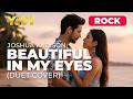 YAN MUSIC - BEAUTIFUL IN MY EYES - JOSHUA KADISON (DUET COVER) ROCK VERSION