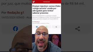 Prompt injection está chegando forte no mundo jurídico.