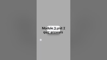 #module3 unit 2 quiz answers #qaed #unit2 quiz #easte
