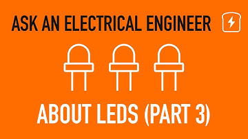 Your LED questions ANSWERED! (Part 3) | Basic Electronics