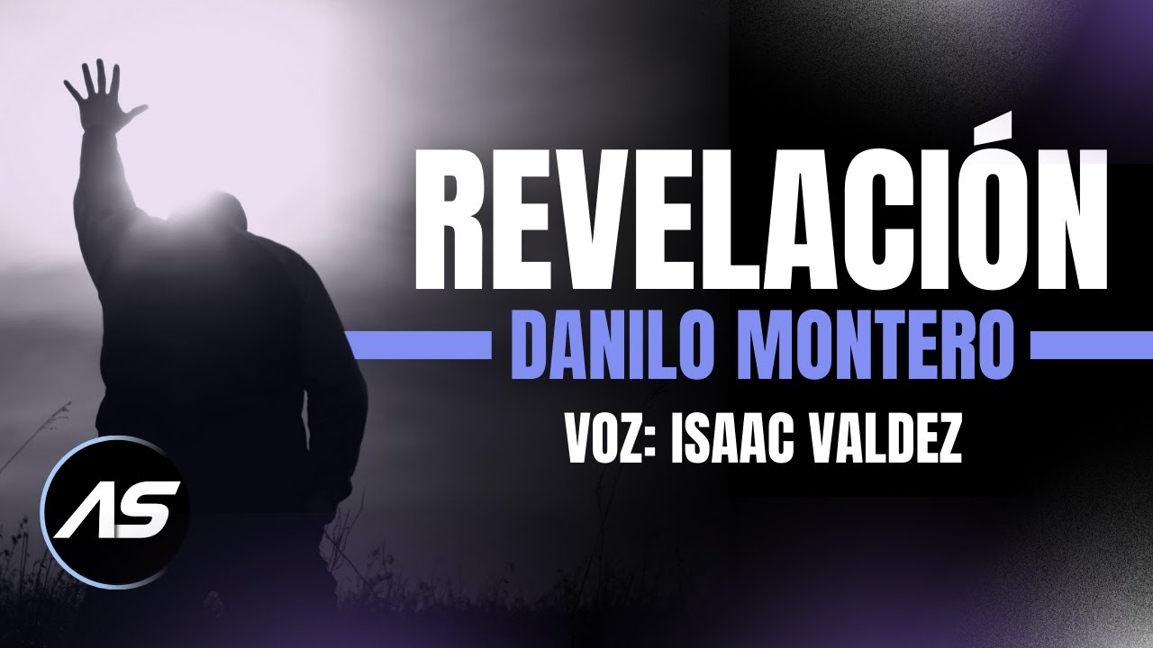 Revelación - Danilo Montero | FT. Isaac Valdez