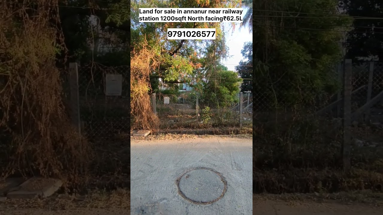 🏘🏕Land for sale in annanur near railway station 1200sqft North facing ₹62.5L 
