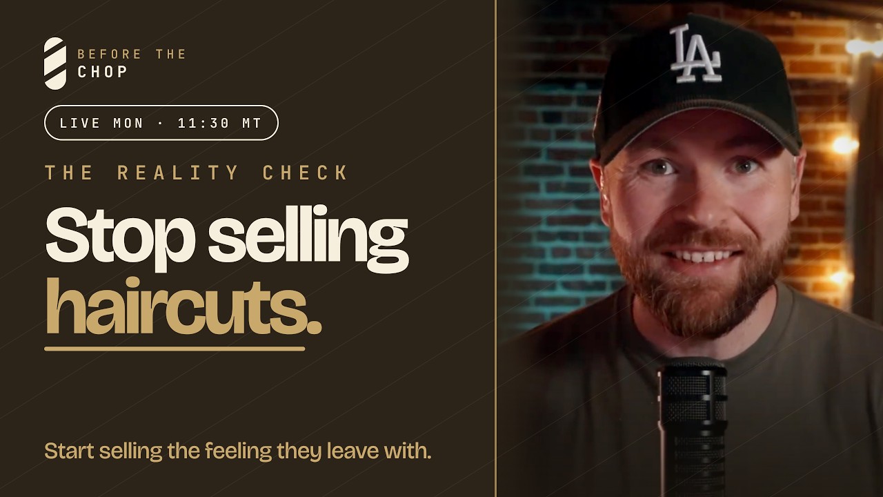 You're not selling haircuts, you're selling a feeling