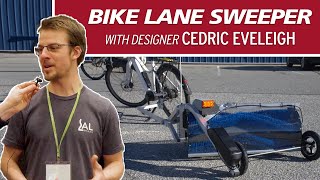 A Powered Bike Lane Sweeper? Interview with our neighbor Cedric at the 2024 BC Bike Show @GrinTechnologies