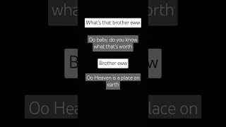 Brother Eww  Heaven Is A Place On Earth