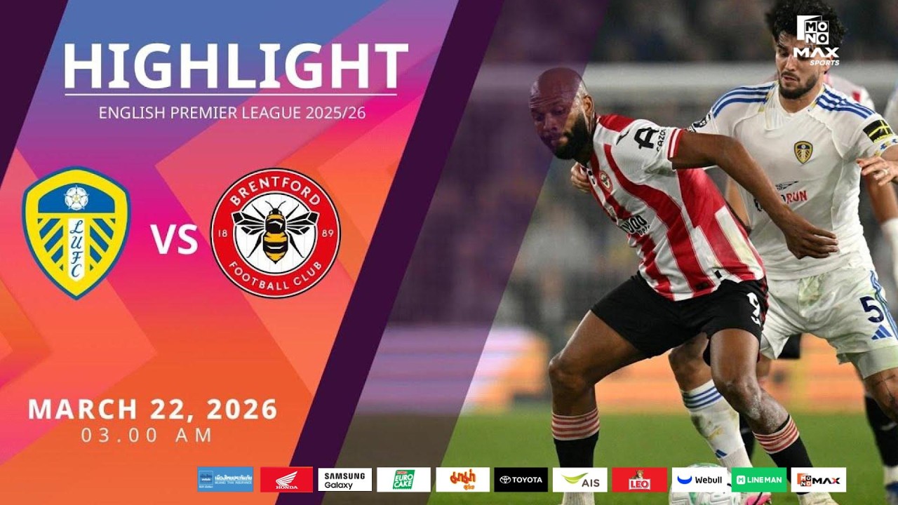 [Highlight] PremierLeague : ลีดส์ ยูไนเต็ด vs เบรนท์ฟอร์ด (22-03-69)