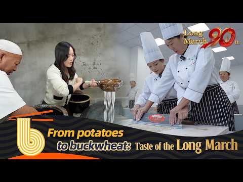 From potatoes to buckwheat: Taste of the Long March