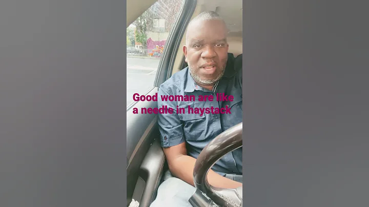Good woman are like a needle in a haystack - DayDayNews