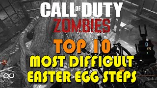 Top 10 Most Difficult Easter Egg Steps of All Time (Cod Zombies)