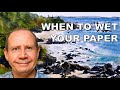 How to wet your watercolor paper. Wet the back and sometimes the front. I tell  you why and how.