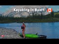 Beautiful Kayak Trip in Banff National Park - Canadian Rockies