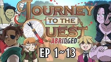 Journey to the Quest Abridged: Animated series Season 1