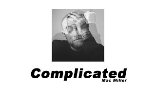Mac Miller (맥 밀러) - Complicated [가사해석/번역]