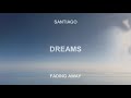 Santiago Dreams Official Audio