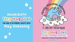 May 2024 Tiny Hug Club Pin & Stationery Subscription Box Unboxing - Chonky Unicorns & Glow Worms