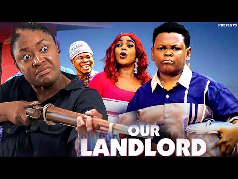 (FULL MOVIE) - New Released Movie Today (OUR LANDLORD 1&2) Village Nigerian  2026 Nollywood Movie