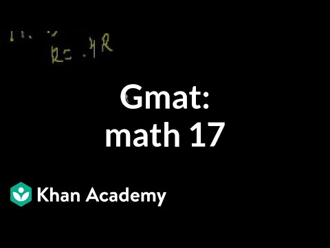 GMAT: Math 17 | Problem solving | GMAT | Khan Academy