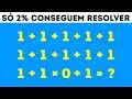 9 Desafios Matemáticos Que Virão a Cabeça dos Seus Amigos Mais Inteligentes 🤯