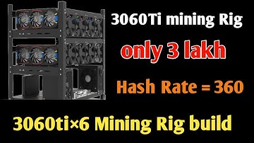 3060ti×6 mining Rig build 2022 || 3060ti Mining Rig build under 3 lakh  ||3060ti×6 | Hash rate = 360