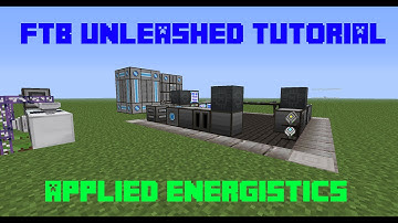 FTB Unleashed - Applied Energistics Tutorial!