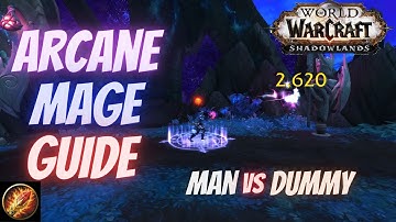 Arcane Mage PvE Rotation and Opener Guide For Shadowlands 9.0.2 || How To Mage || Part 2