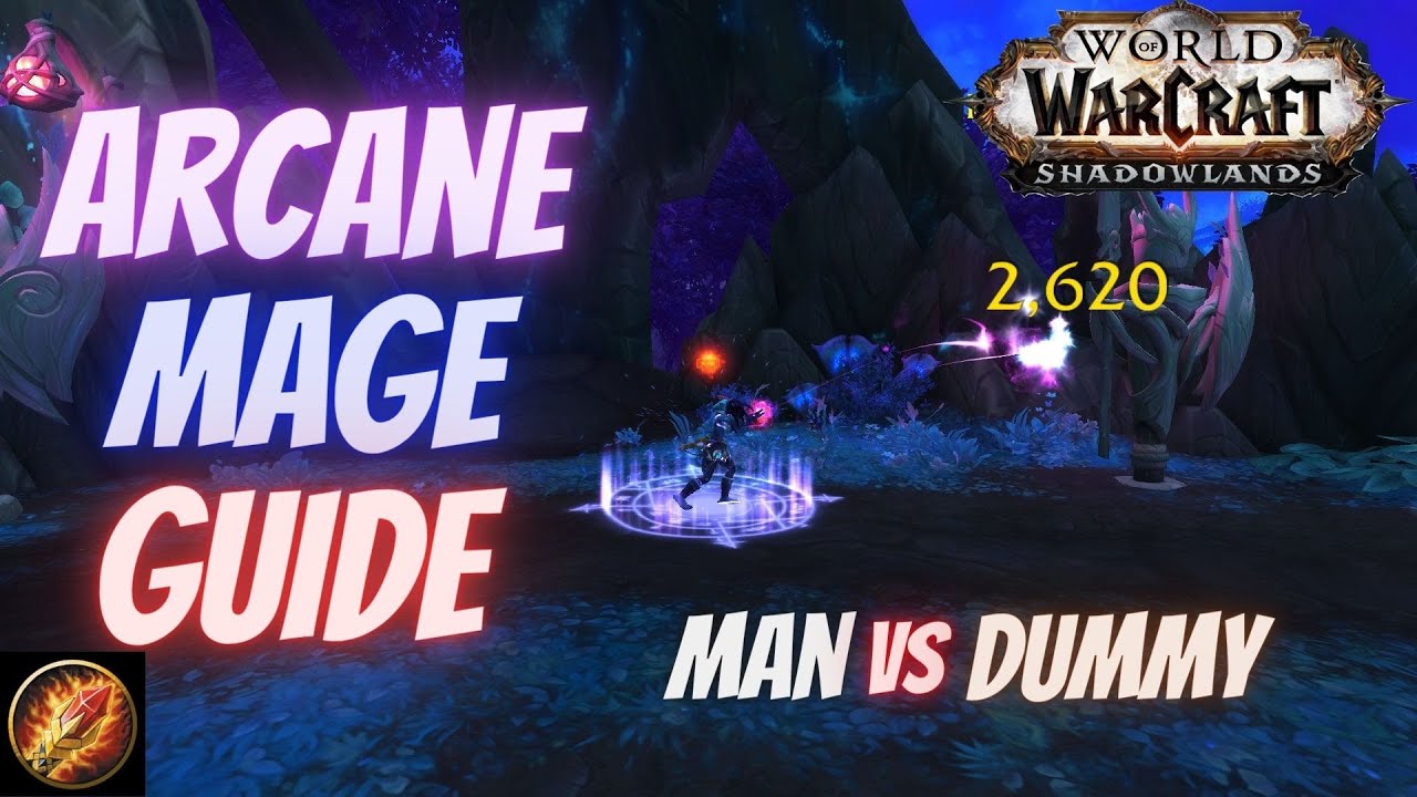 Arcane Mage Pve Rotation And Opener Guide For Shadowlands 9 0 2 How To Mage Part 2 Youtube