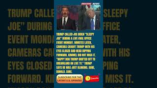 Kimmel Coins Nappy Don After Trump Calls Biden Sleepy Then Appears to Doze Off on Live TV