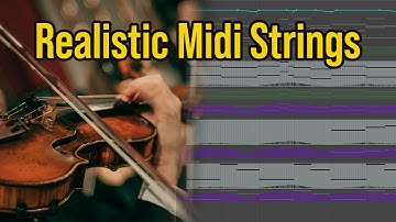 how to make midi strings sound realistic