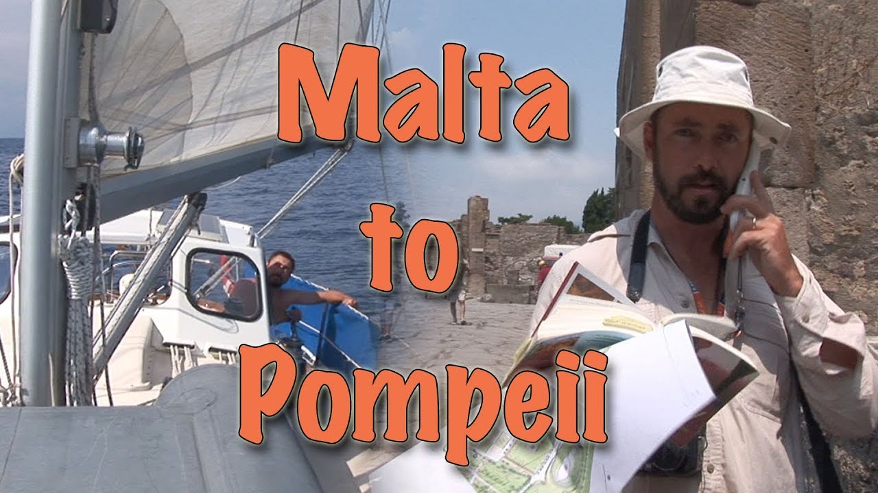 Sailing Malta to Pompeii – Distant Shores Classic Ep#1