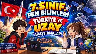 7.Sınıf Fen Bilimleri - Türkiye Ve Uzay Araştırmaları Imı