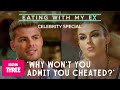 'Why won't you admit you cheated?' – Tallia Storm and Seb Morris – Eating With My Ex Celeb Specials