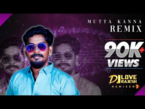 Mutta Kanna Gana Song Remix (Dj-Love Rajesh)