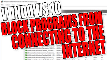 Windows 10 Block A Program From Internet Access Using Windows Firewall