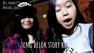 Story wa#sng delok story ku I love you😍😘😘