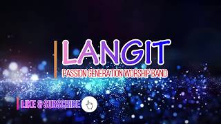 LANGIT (TAGALOG PRAISE) By: Passion Generation Worship Band chords