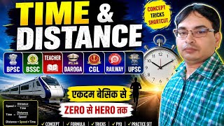 TIME &amp; DISTANCE  Shortcut Tricks for All Exam BPSC, SSC, Railway, UPSC  Zero to Hero Complete Class 