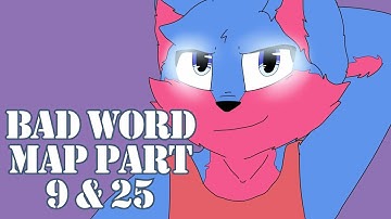 || "Bad Word" MAP {Part 9 & 25} ||